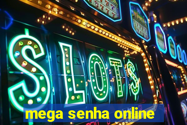 mega senha online